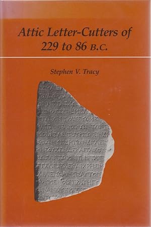 Bild des Verkufers fr Attic Letter-Cutters of 229 to 86 B.C. zum Verkauf von Fundus-Online GbR Borkert Schwarz Zerfa