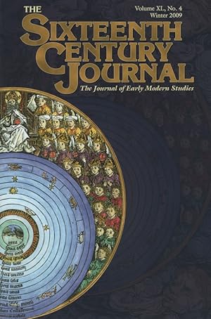 Bild des Verkufers fr The Sixteenth Century Journal. The Journal of Early Modern Studies. Volume XL., No. 4, Winter 2009. zum Verkauf von Fundus-Online GbR Borkert Schwarz Zerfa