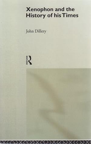 Bild des Verk�ufers f�r Xenophon and the History of his times. zum Verkauf von Fundus-Online GbR Borkert Schwarz Zerfa�