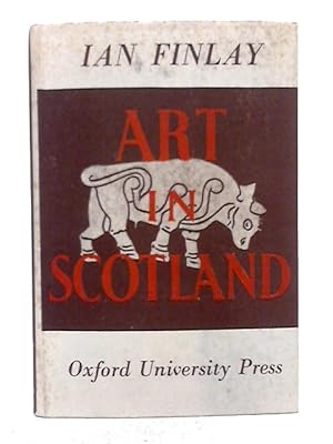 Seller image for Art in Scotland for sale by World of Rare Books