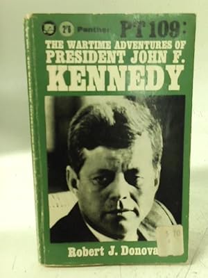 Seller image for PT109: The Wartime Adventures of President John F Kennedy for sale by World of Rare Books