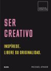 Ser creativo