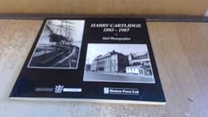 Seller image for Harry Cartlidge 1893-1987: Hull Photographer for sale by BoundlessBookstore