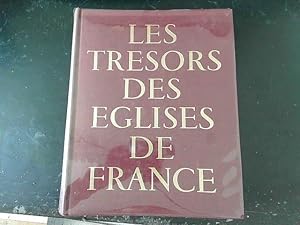 Bild des Verkufers fr Les tresors des glises de France zum Verkauf von JLG_livres anciens et modernes