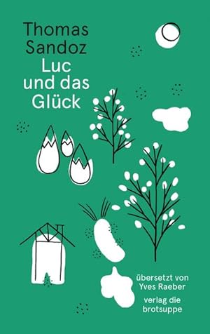 Seller image for Luc und das Glck for sale by AHA-BUCH GmbH