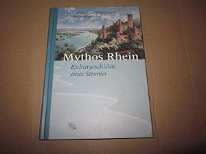 Seller image for Mythos Rhein : zur Kulturgeschichte eines Stromes. Gertrude Cepl-Kaufmann ; Antje Johanning for sale by Versandantiquariat Schfer