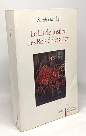 Image du vendeur pour Le Lit de justice des rois de France: l'idologie constitutionnelle dans la lgende le rituel et le discours mis en vente par crealivres