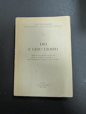P. Giacon Carlo. Dio e Gesù Cristo. Cavalleri. 1940