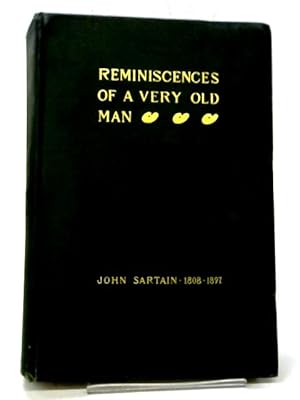 Imagen del vendedor de The Reminiscences of A Very Old Man a la venta por World of Rare Books