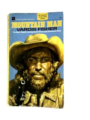 Bild des Verkufers fr Mountain Man: A Novel of Male and Female in the Early American West (Four Square Books) zum Verkauf von World of Rare Books