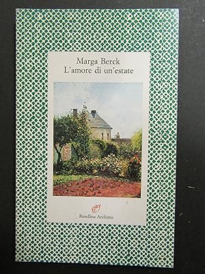 Image du vendeur pour Berck Marga. L'amore di un'estate. Archinto. 1996 mis en vente par Amarcord libri