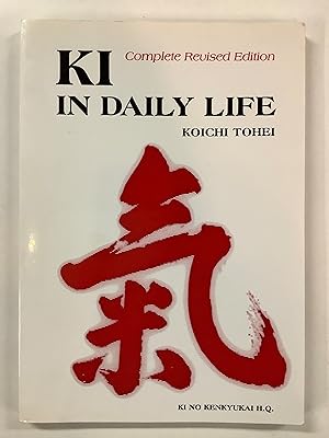 KI IN DAILY LIFE Complete Revised Edition