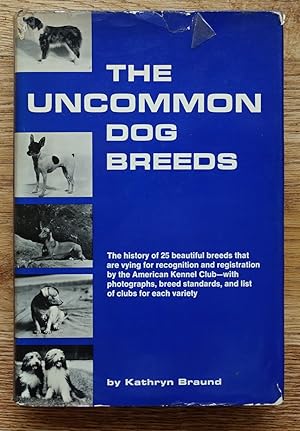Imagen del vendedor de The Uncommon Dog Breeds a la venta por Books at yeomanthefirst
