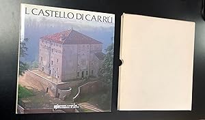 Il castello di Carrù. Da luogo fortificato a dimora a sede di banca. Cassa rurale ed artigiana di...