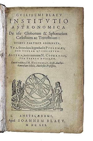 Institutio astronomica. De usu globorum & sphaerarum caelestium ac terrestrium: Duabus partibus a...