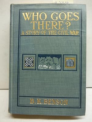 Who Goes There? A Story of the Civil War