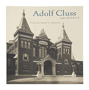 Adolf Cluss, Architect: From Germany to America