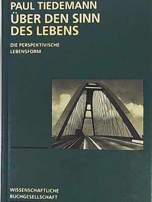 Seller image for ber den Sinn des Lebens. - Die perpektivische Lebensform. for sale by Leserstrahl  (Preise inkl. MwSt.)