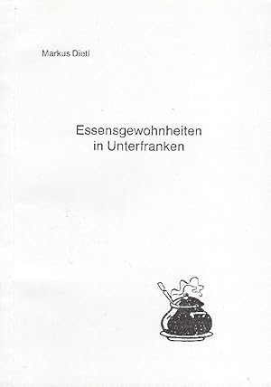 Immagine del venditore per Die Essensgewohnheiten des Landvolkes in Unterfranken nach den Physikatsberichten aus der Mitte des 19. Jahrhunderts venduto da Antiquariat Lcke, Einzelunternehmung