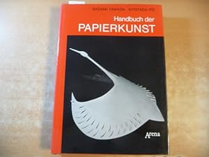 Imagen del vendedor de Handbuch der Papierkunst : Anleitung u. Beispiele zum kunsthandwerkl. Arbeiten mit Papier / dt. bers. (aus d. Engl.): Elisabeth Jud. a la venta por Gebrauchtbcherlogistik  H.J. Lauterbach