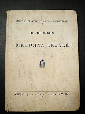 Bild des Verkufers fr Pellegrini Rinaldo. Medicina legale. Cedam. 1944 zum Verkauf von Amarcord libri