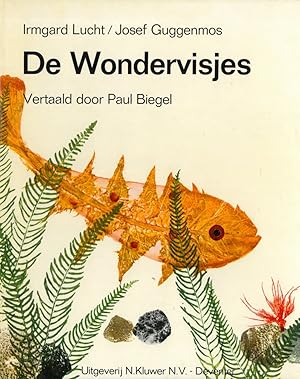 Seller image for De Wondervisjes. Josef Guggenmos. Vertaald door Paul Biegel. for sale by Franziska Bierl Antiquariat