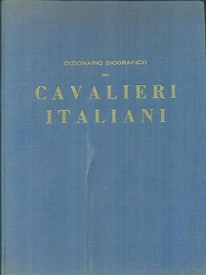 Imagen del vendedor de Dizionario biografico dei Cavalieri Italiani a la venta por Miliardi di Parole