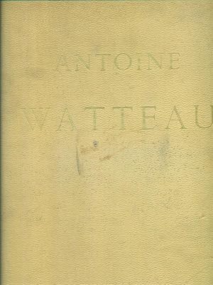 Seller image for Antoine Watteau for sale by Miliardi di Parole