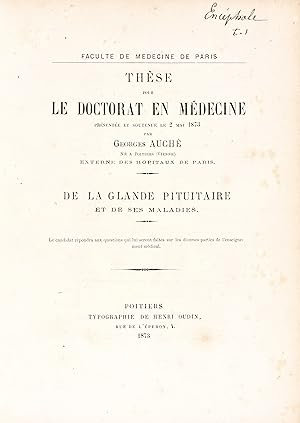 De la glande pituitaire et de ses maladies. Thèse pour le doctorat en médecine (Faculté de médeci...