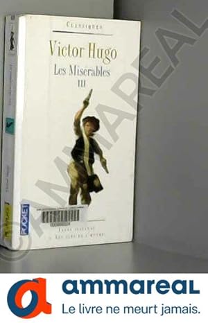 Image du vendeur pour Les Misrables T3 (3) mis en vente par Ammareal