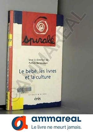 Image du vendeur pour Bebe les livres et la culture (le) n 0 mis en vente par Ammareal