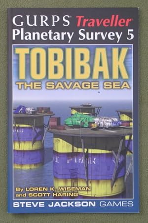 Seller image for GURPS Traveller Planetary Survey 5: Tobibak - The Savage Sea for sale by Wayne's Books