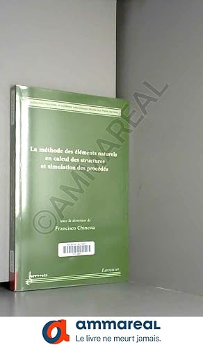 Seller image for La mthode des lments naturels en calcul des structures et des procds for sale by Ammareal