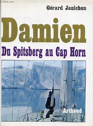 Bild des Verkufers fr Damien - Du Spitsberg au Cap Horn. zum Verkauf von Le-Livre