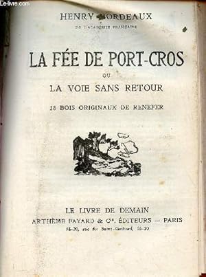 Seller image for La fe de port-cros ou la voie sans retour - Collection le livre de demain. for sale by Le-Livre