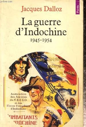 Image du vendeur pour La guerre d'Indochine 1945-1954 (Collection "Points Histoire", nH93) mis en vente par Le-Livre