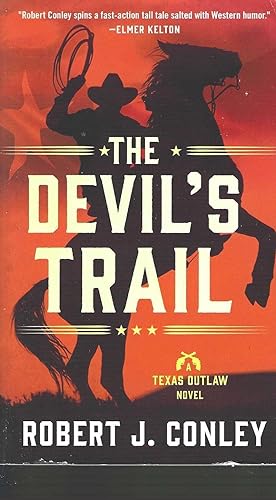 Bild des Verkufers fr The Devil's Trail: A Texas Outlaw Novel (Texas Outlaws Series, 3) zum Verkauf von Vada's Book Store