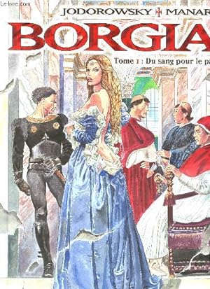 Bild des Verkufers fr Borgia - Tome 1 : Du sang pour le pape zum Verkauf von Le-Livre