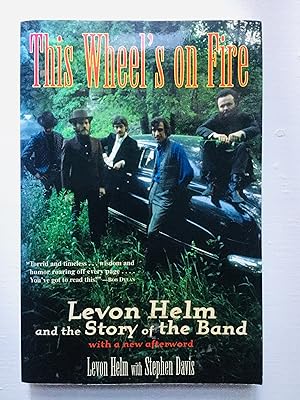 Imagen del vendedor de This Wheel's on Fire: Levon Helm and the Story of the Band a la venta por Cherubz Books