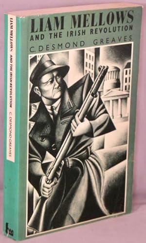 Image du vendeur pour Liam Mellows and the Irish Revolution. mis en vente par Bucks County Bookshop IOBA