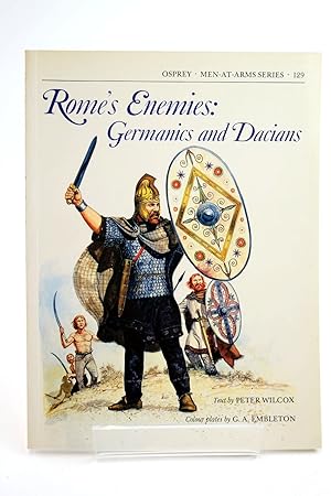 Imagen del vendedor de ROME'S ENEMIES: GERMANICS AND DACIANS (MEN-AT-ARMS) a la venta por Stella & Rose's Books, PBFA