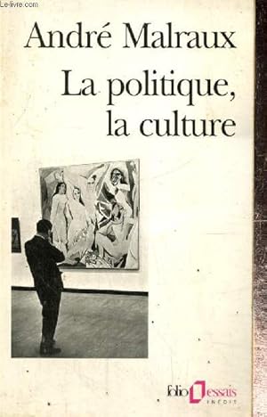 Seller image for La politique, la culture - Discours, articles, entretiens (1925-1975) (Collection "Folio Essais", n298) for sale by Le-Livre