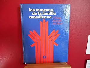 LES RAMEAUX DE LA FAMILLE CANADIENNE HISTOIRE DES PEUPLES DU CANADA