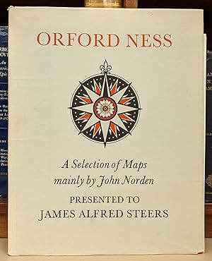 Ordford Ness: A Selection of Map mainly by John Norden presented to James Alfred Steers