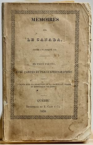Mémoires sur le Canada depuis 1749 jusqu'à 1760 : en trois parties, avec cartes et plans lithogra...