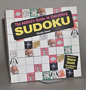 The Addict's Guide to Everything Sudoku