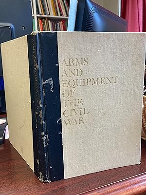 Seller image for Arms and Equipment of the Civil War for sale by GA Division, SCV