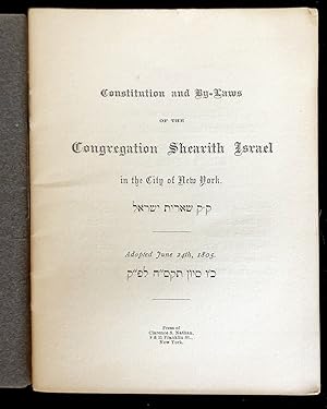 Bild des Verkufers fr CONSTITUTION AND BY-LAWS OF THE CONGREGATION SHEARITH ISRAEL IN THE CITY OF NEW YORK: K. K. SHEARIT YISRAEL: ADOPTED JUNE 24TH, 1805 zum Verkauf von Dan Wyman Books, LLC