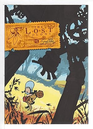 Imagen del vendedor de THE LOST COLONY, Book One: The Snodgrass Conspiracy. a la venta por Bookfever, IOBA  (Volk & Iiams)
