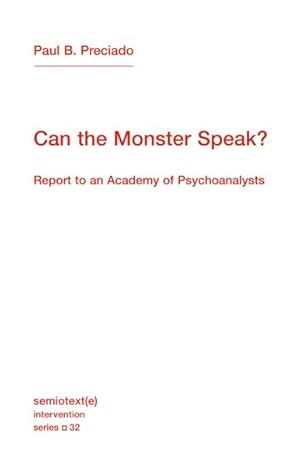 Seller image for Can the Monster Speak? : Report to an Academy of Psychoanalysts for sale by GreatBookPrices